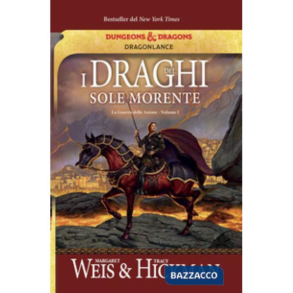 Draghi del sole morente. La guerra delle anime. DragonLance (I). Vol. 1