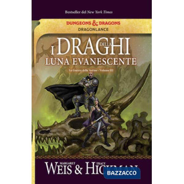 Draghi della luna evanescente. La guerra delle anime. DragonLance (I). Vol. 3