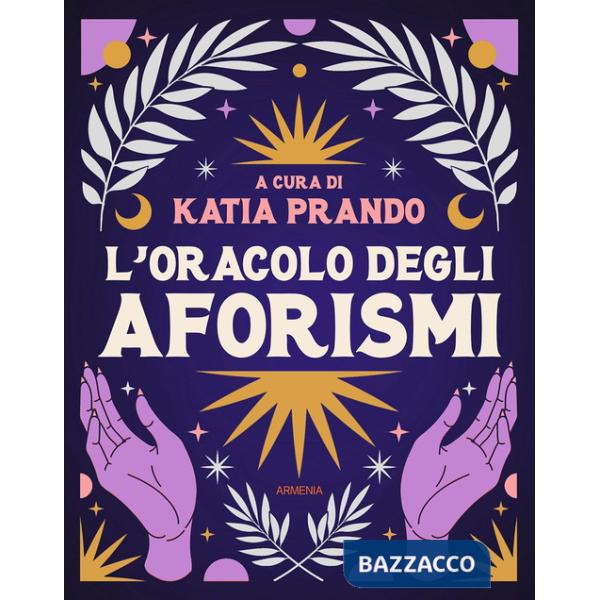 Oracolo degli aforismi. Ediz. illustrata (L')