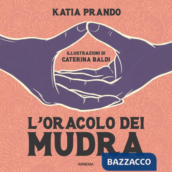 Oracolo dei mudra. Ediz. illustrata (L')