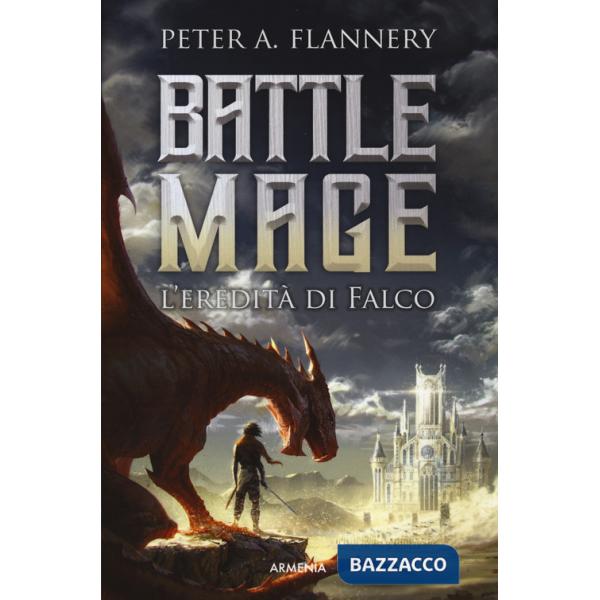Eredità di Falco. Battle Mage (L')