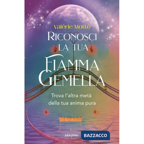 Riconosci la tua fiamma gemella. Trova l'altra metà della tua anima pura