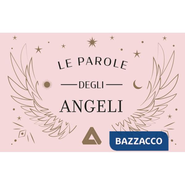 Parole degli angeli. Con 50 Carte (Le)