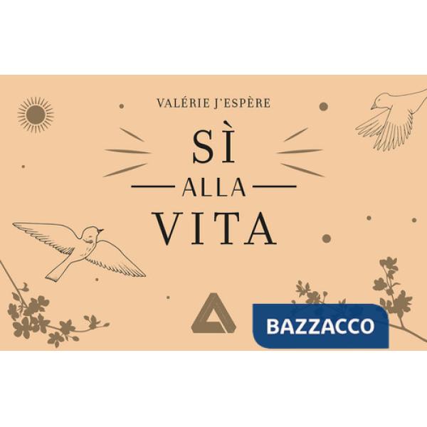 Sì alla vita. Con 52 Carte