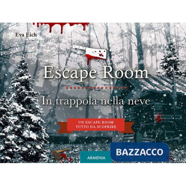 Escape room. In trappola nella neve
