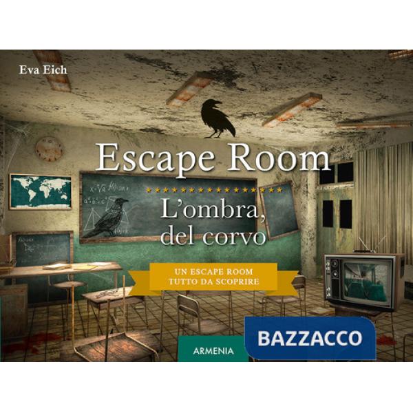 Escape room. L'ombra del corvo