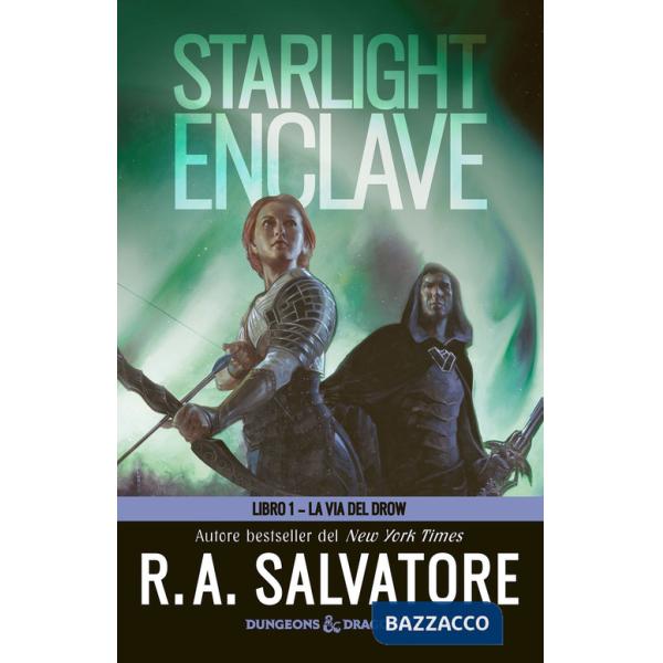 Starlight enclave. La via del drow. Vol. 1