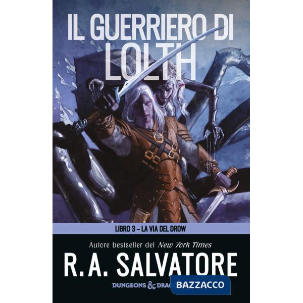 Guerriero di Lolth. Trappola di ghiaccio. La via del Drow (Il). Vol. 3