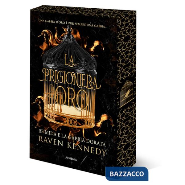 Prigioniera d'oro. Re Mida e la gabbia dorata. Ediz. speciale (La)