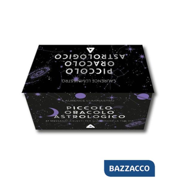 Piccolo oracolo astrologico. 50 messaggi celesti per illuminare la tua via