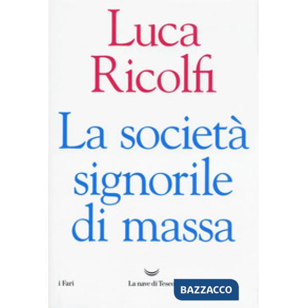 Società signorile di massa (La)