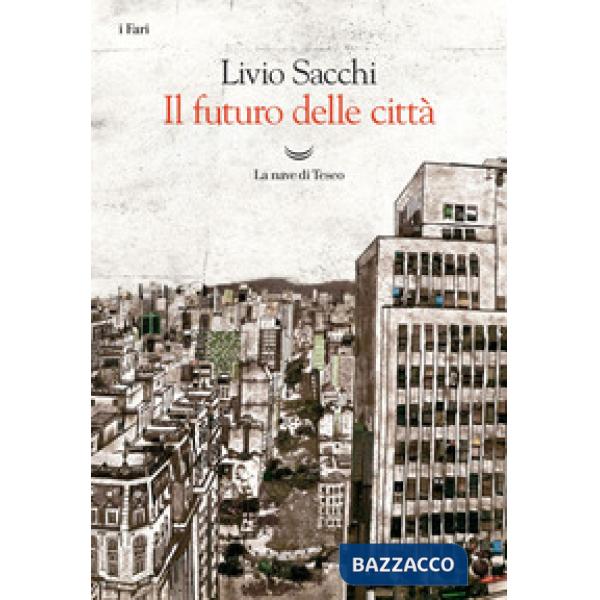 Futuro delle città (Il)