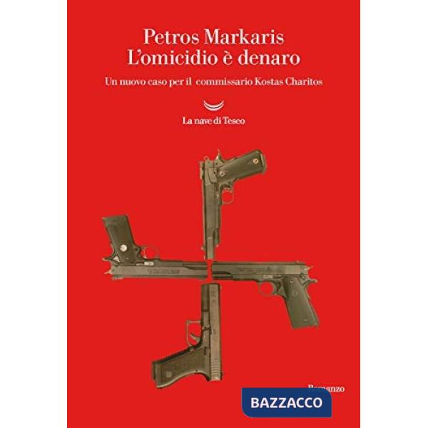 Omicidio è denaro. Un nuovo caso per il commissario Kostas Charitos (L')