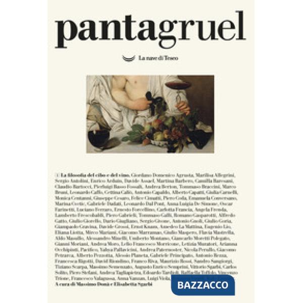 Pantagruel (2020). Vol. 1: La filosofia del cibo e del vino