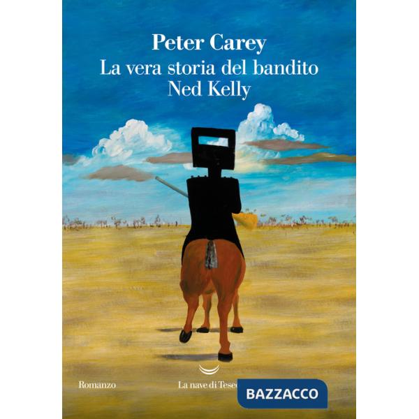 Vera storia del bandito Ned Kelly (La)