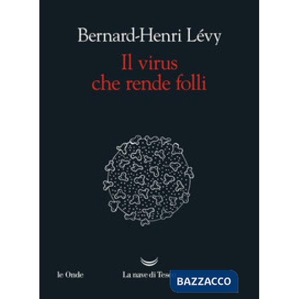 Virus che rende folli (Il)