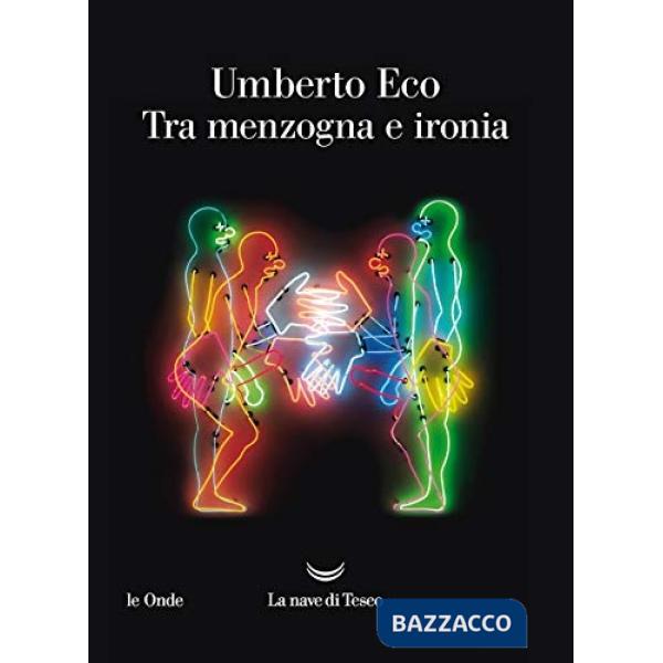 Tra menzogna e ironia