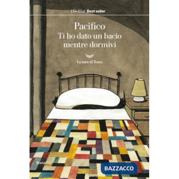 Ti ho dato un bacio mentre dormivi