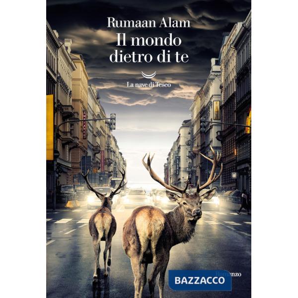 Mondo dietro di te (Il)