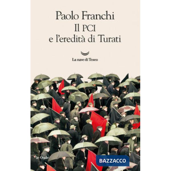 PCI e l'eredita di Turati (Il)