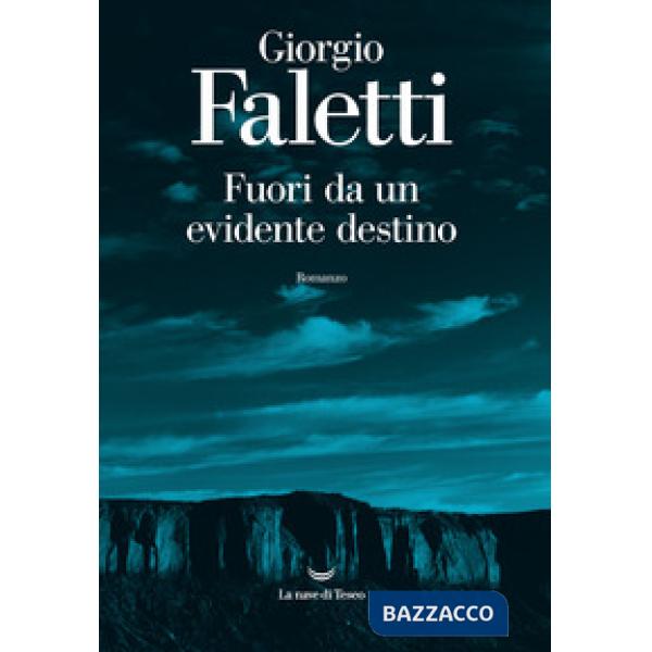 Fuori da un evidente destino