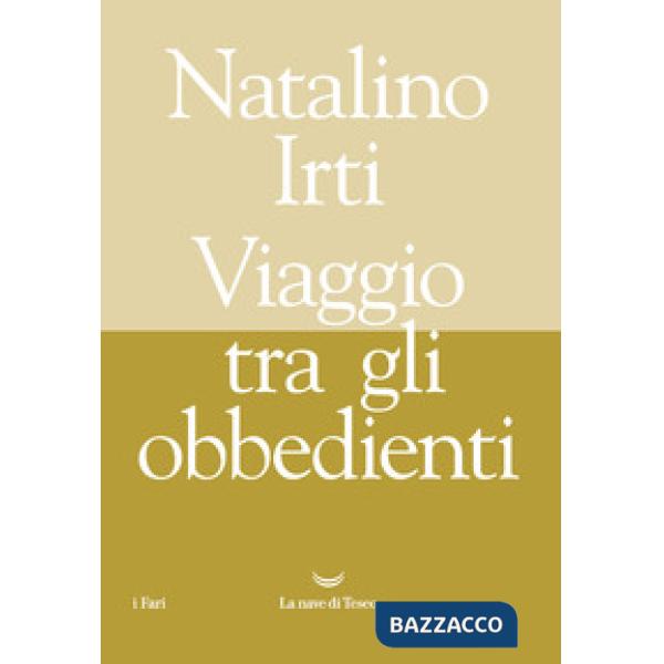 Viaggio tra gli obbedienti