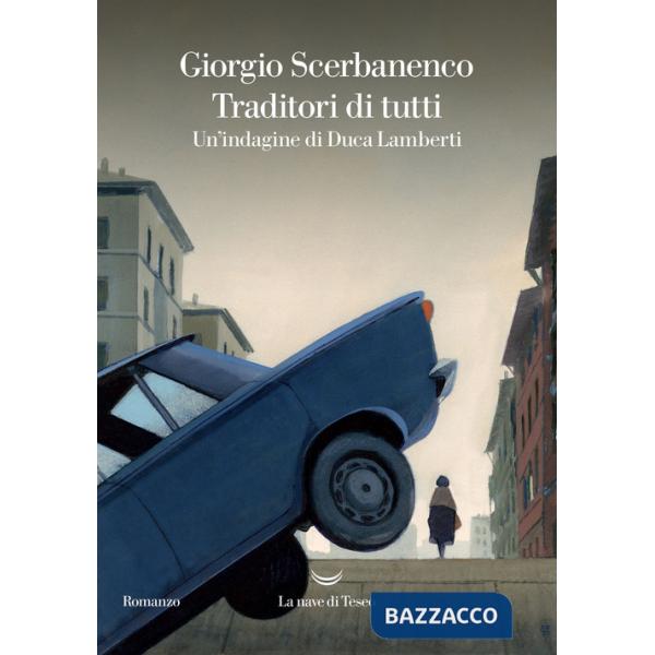 Traditori di tutti. Un'indagine di Duca Lamberti