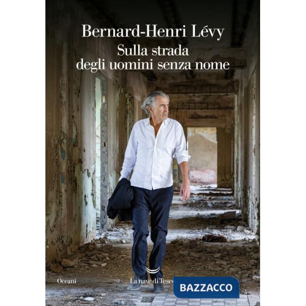 Sulla strada degli uomini senza nome