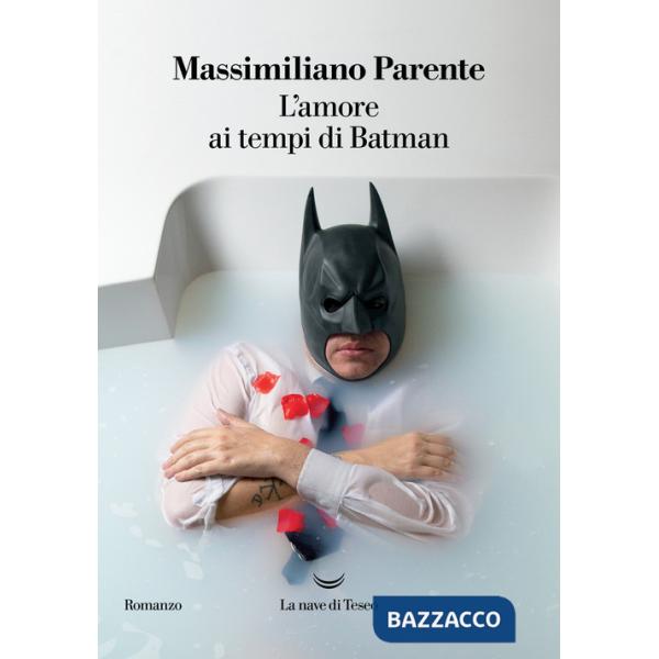 Amore ai tempi di Batman (L')