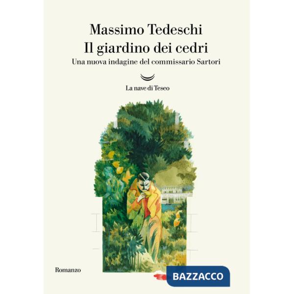 Giardino dei cedri. Una nuova indagine del commissario Sartori (Il)