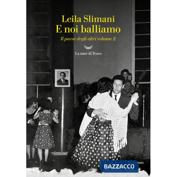 E noi balliamo. Il paese degli altri. Vol. 2