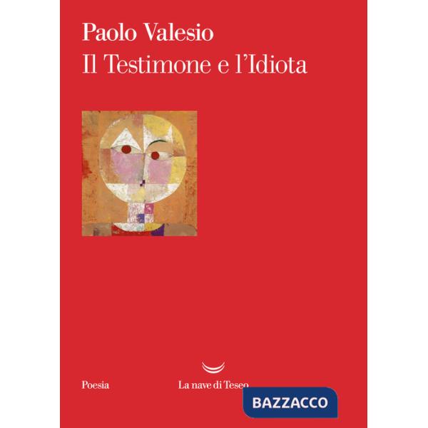 Testimone e l'Idiota (Il)