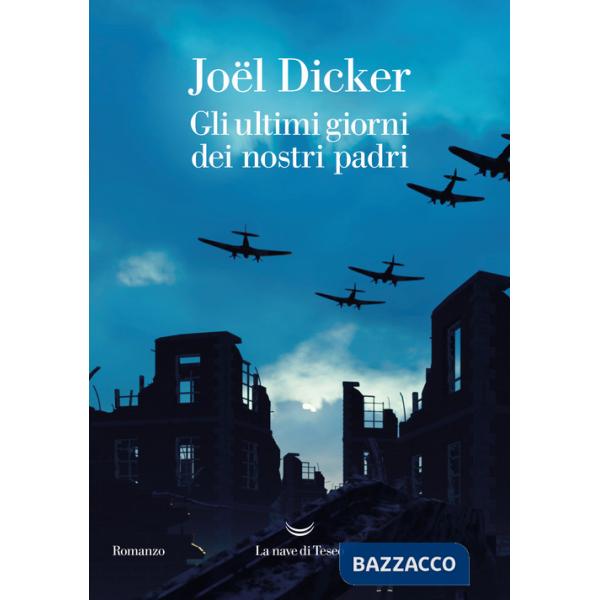 Ultimi giorni dei nostri padri (Gli)