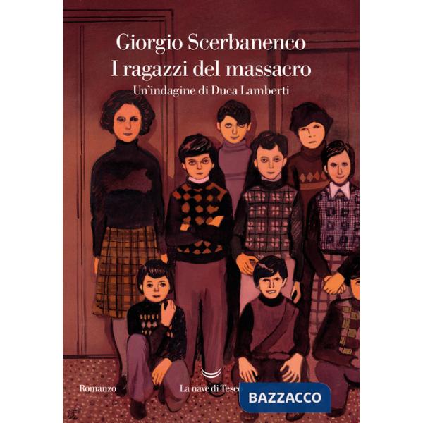 Ragazzi del massacro. Un'indagine di Duca Lamberti (I)