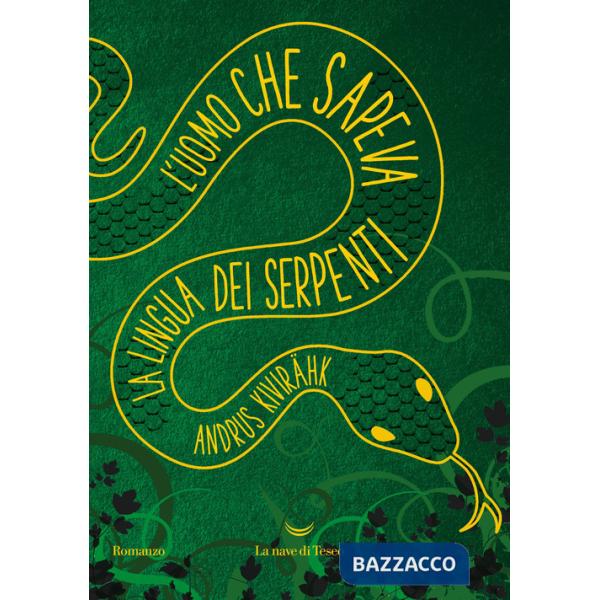 Uomo che sapeva la lingua dei serpenti (L')