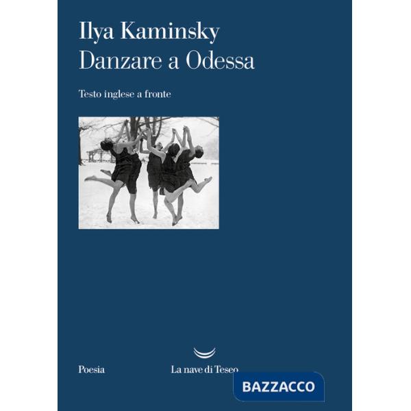 Danzare a Odessa. Testo inglese a fronte