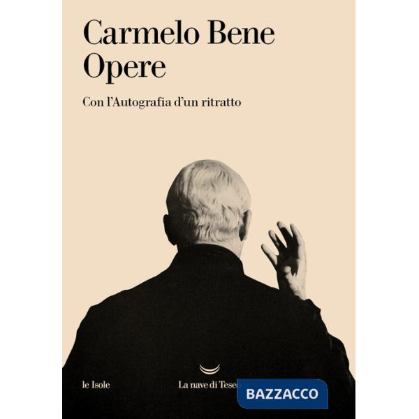 Opere. Con l'autografia d'un ritratto