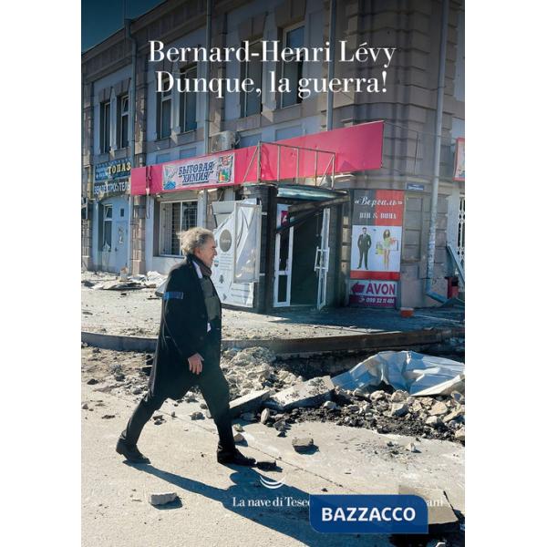 Dunque, la guerra!
