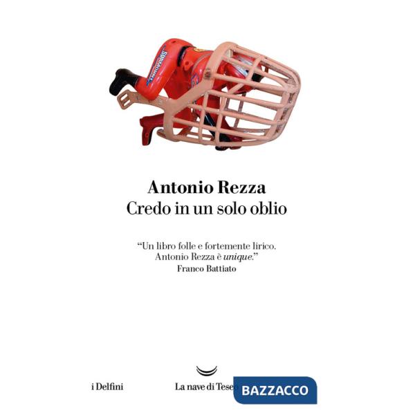 Credo in un solo oblio