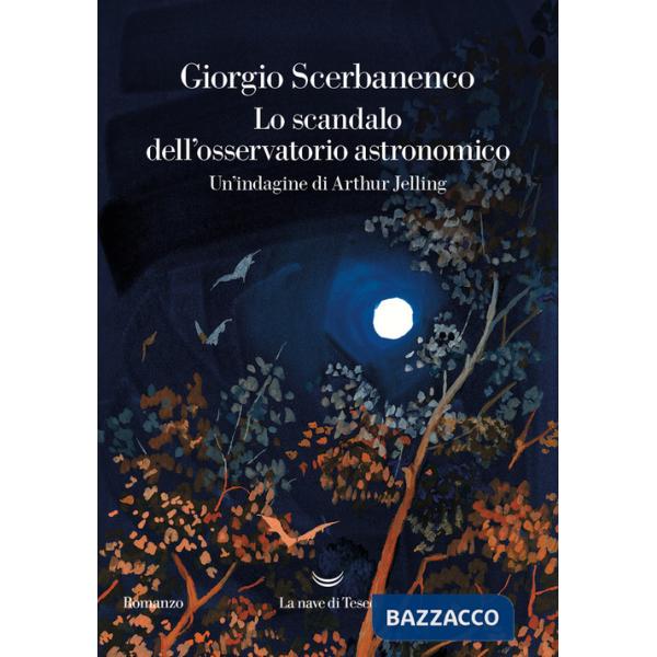 Scandalo dell'osservatorio astronomico. Un'indagine di Arthur Jelling (Lo)