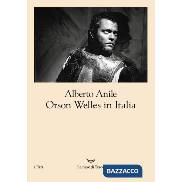 Orson Welles in Italia. Nuova ediz.