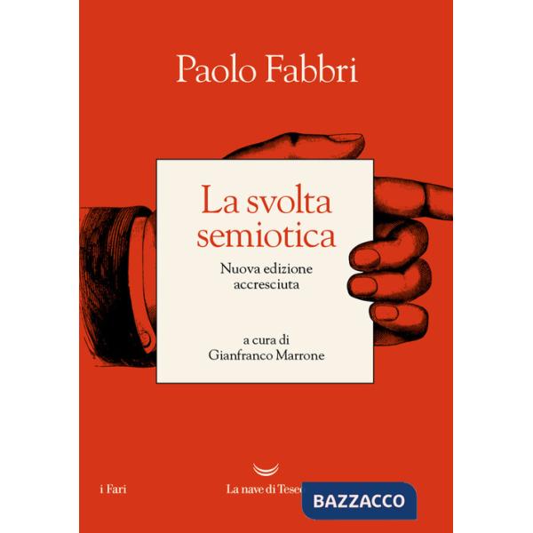 Svolta semiotica. Nuova ediz. (La)