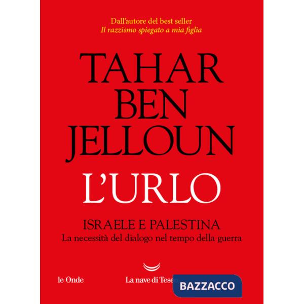 Urlo. Israele e Palestina. La necessità del dialogo nel tempo della guerra (L')