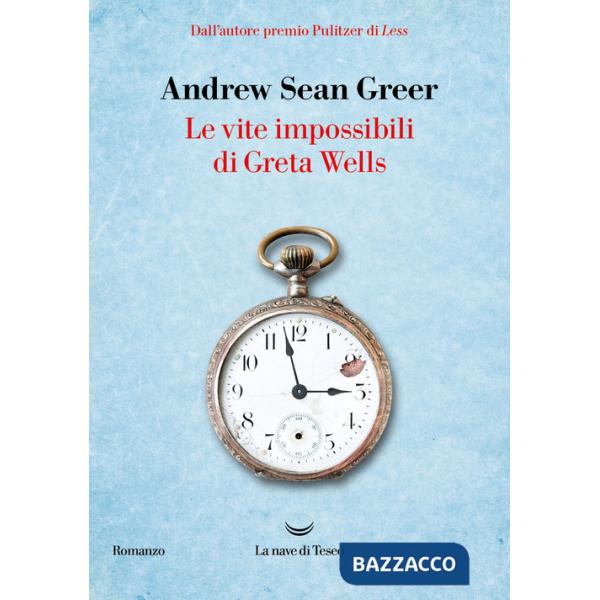 Vite impossibili di Greta Wells (Le)