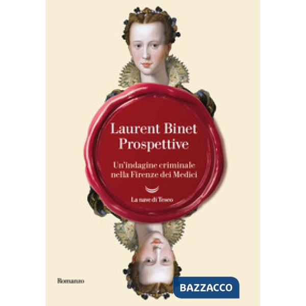 Prospettive. Un'indagine criminale nella Firenze dei Medici