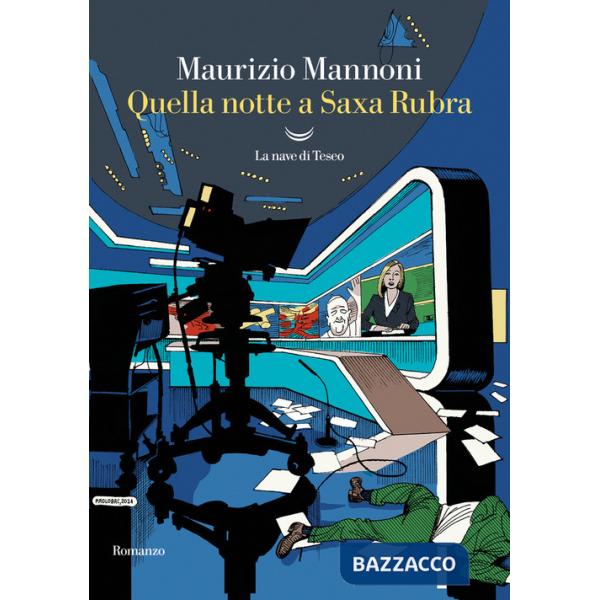 Quella notte a Saxa Rubra