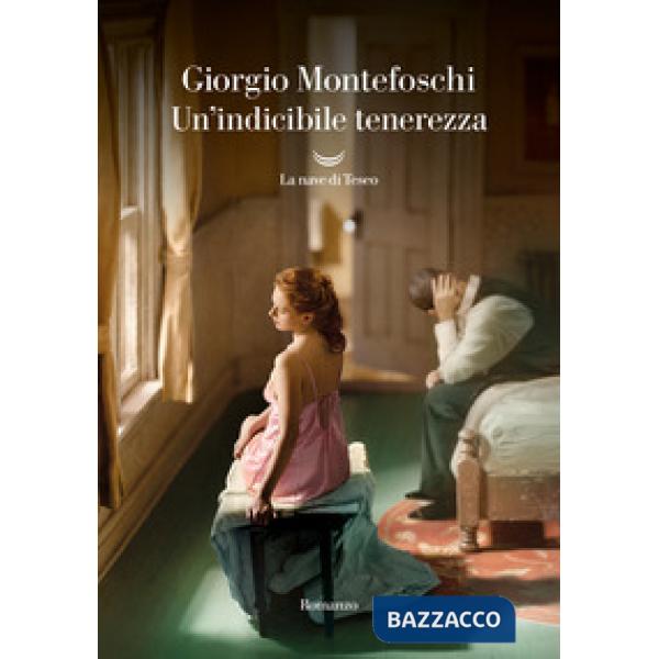 Indicibile tenerezza (Un')