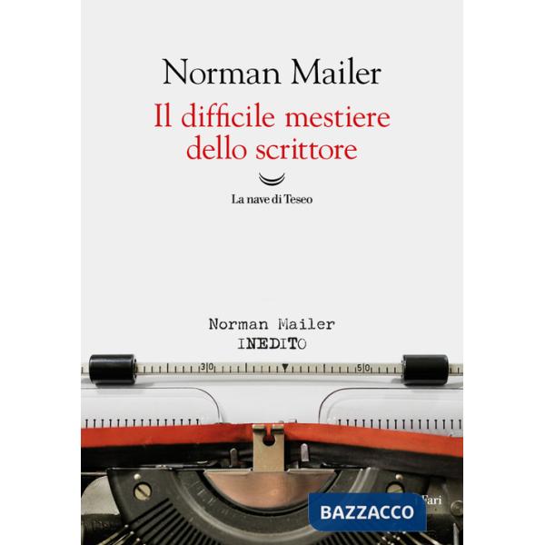 Difficile mestiere dello scrittore (Il)