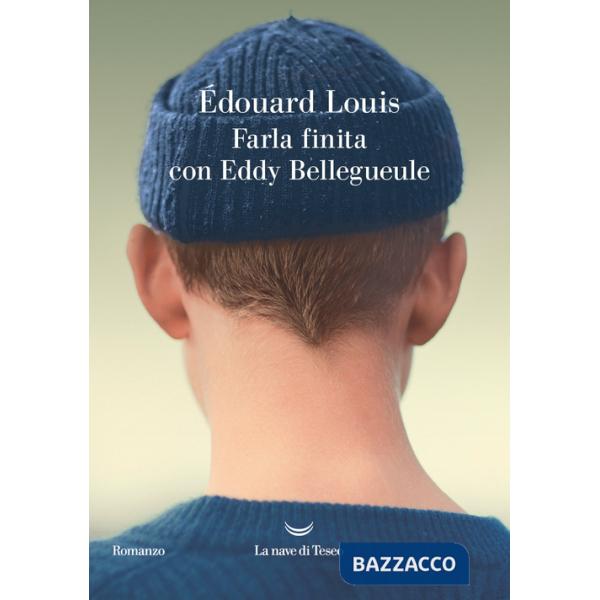 Farla finita con Eddy Bellegueule