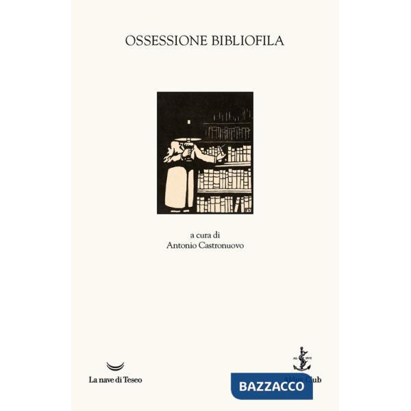 Ossessione bibliofila
